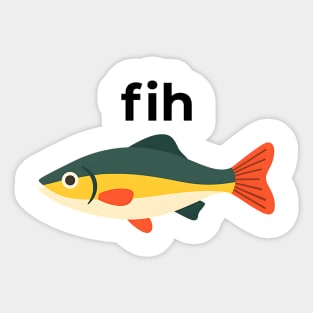 Fih Fish Meme – Funny Misspelled Animal Design Sticker